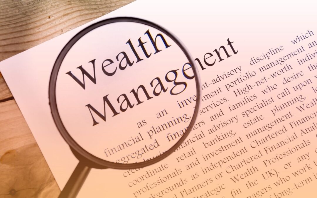 Reasons Why Wealth Management Is Important - 1